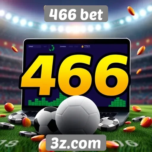 Vantagens de usar 466 bet para apostas online