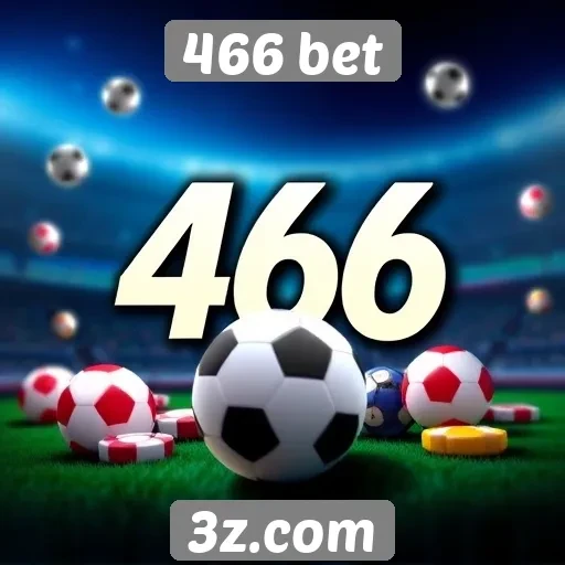 Características da plataforma de apostas 466 bet